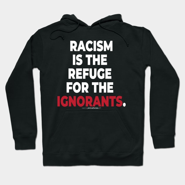 Humanist Activist Graphics #takingblindfoldsoff 37 Hoodie by takingblindfoldsoff